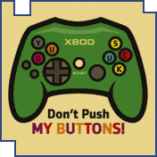 Don't Push My Buttons T Shirt